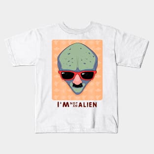 I'm not an alien Kids T-Shirt